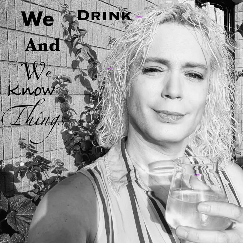 We Drink and We KNOW Things, June 14, 5p
